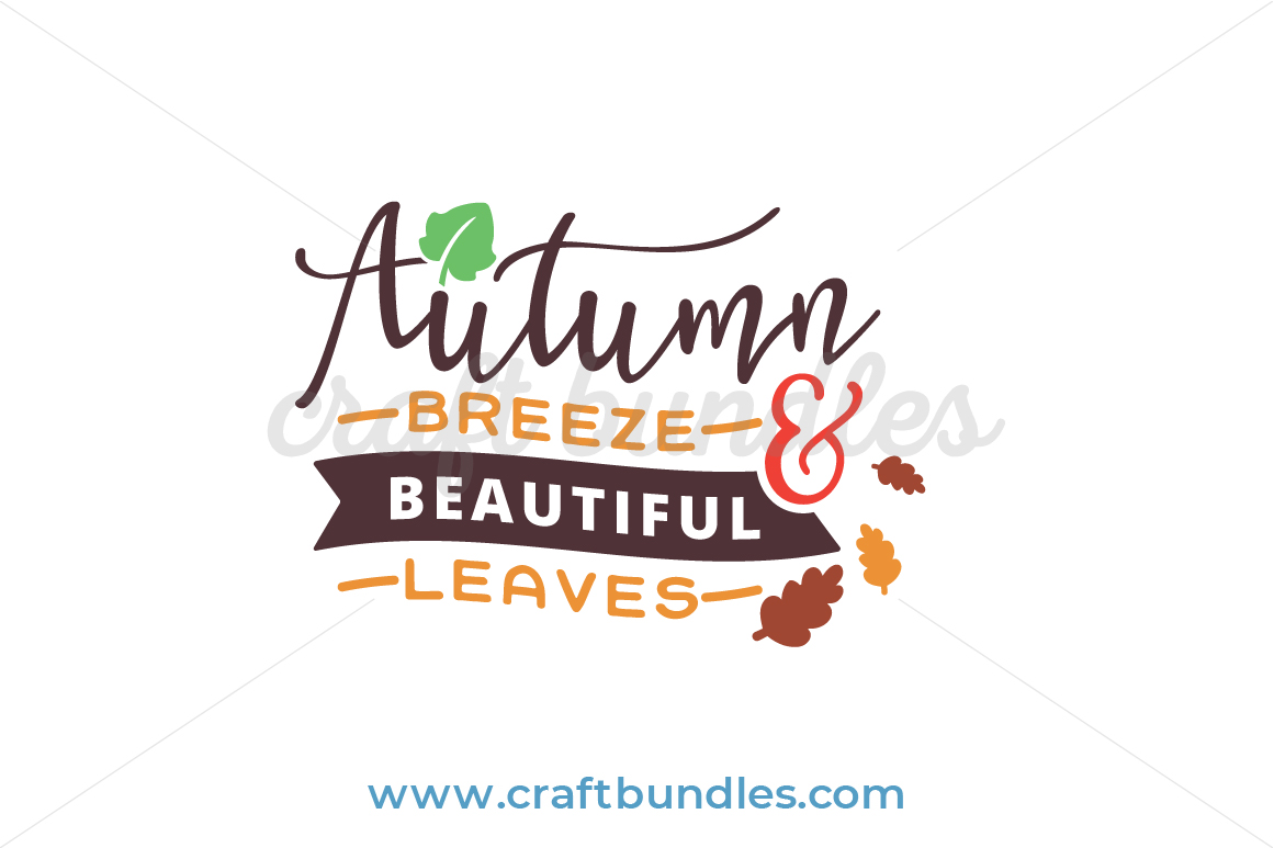 Autumn Breeze Beautiful Leaves SVG Cut File CraftBundles